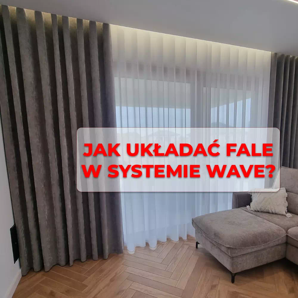Jak ułożyć fale w Systemie Wave?