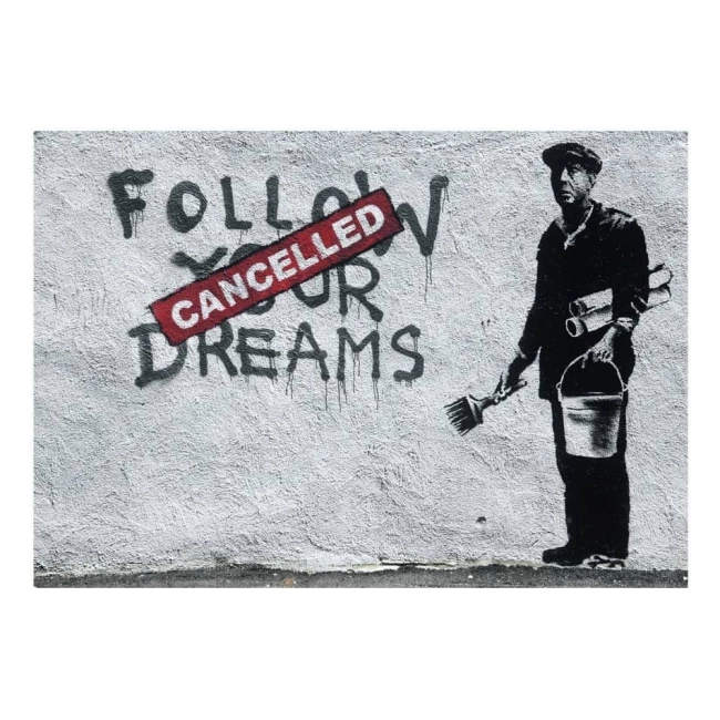 Fototapeta - Dreams Cancelled (Banksy)