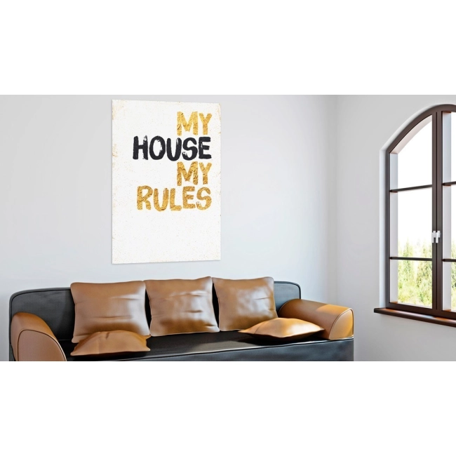 Obraz - Mój dom: My house, my rules OBRAZ NA PŁÓTNIE WŁOSKIM