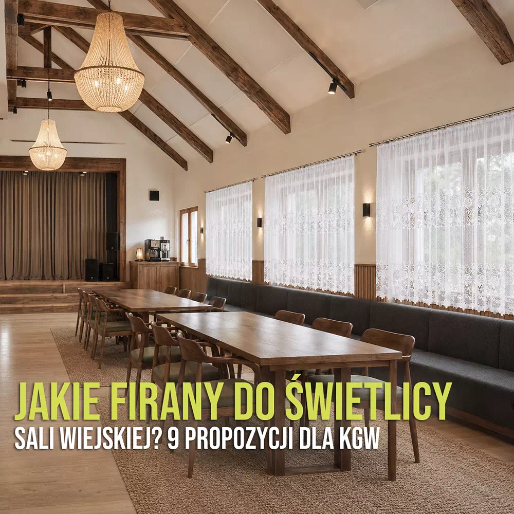 jakie_firany_do_sali_swietlicy_propozycje_dla_kgw